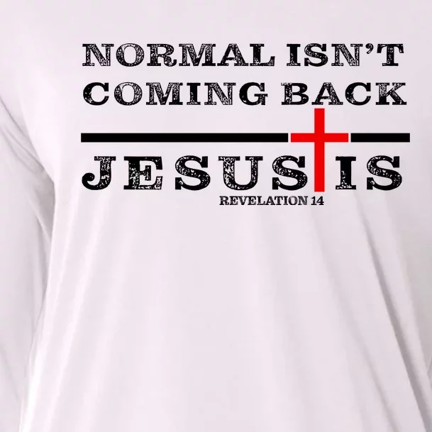 Normal Isn't Coming Back But Jesus Is Revelation 14 Cooling Performance Long Sleeve Crew