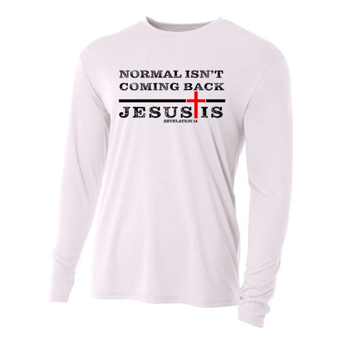 Normal Isn't Coming Back But Jesus Is Revelation 14 Cooling Performance Long Sleeve Crew