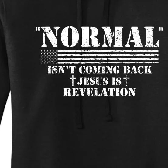 Norman Isnt Coming Back Jesus Is Revelation Christ Christianity Women's Pullover Hoodie