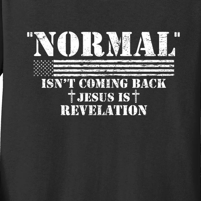 Norman Isnt Coming Back Jesus Is Revelation Christ Christianity Kids Long Sleeve Shirt