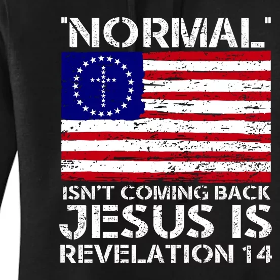 Norman Isnt Coming Back Jesus Is Revelation USA Flag Christianity Women's Pullover Hoodie