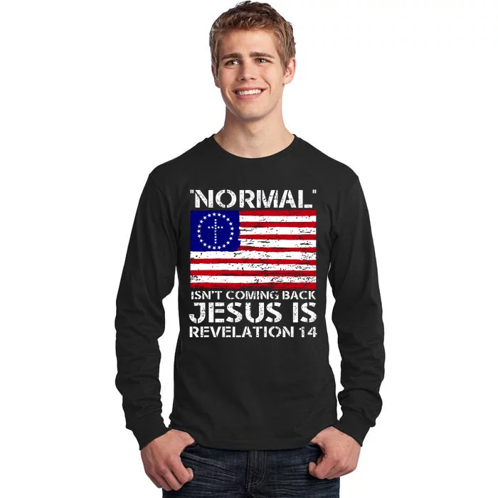 Norman Isnt Coming Back Jesus Is Revelation USA Flag Christianity Tall Long Sleeve T-Shirt