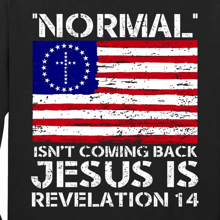 Norman Isnt Coming Back Jesus Is Revelation USA Flag Christianity Tall Long Sleeve T-Shirt