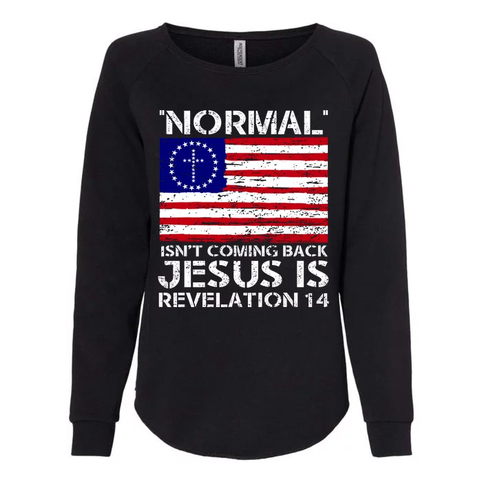 Norman Isnt Coming Back Jesus Is Revelation USA Flag Christianity Womens California Wash Sweatshirt