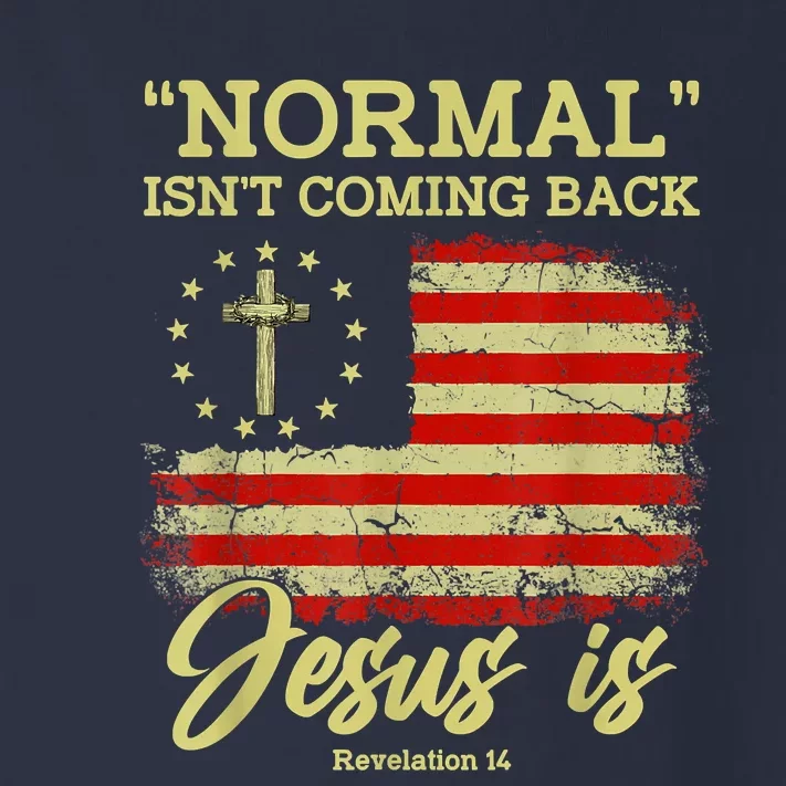 Normal Isn't Coming Back Jesus Is Revelation 14 Christian Toddler Long Sleeve Shirt