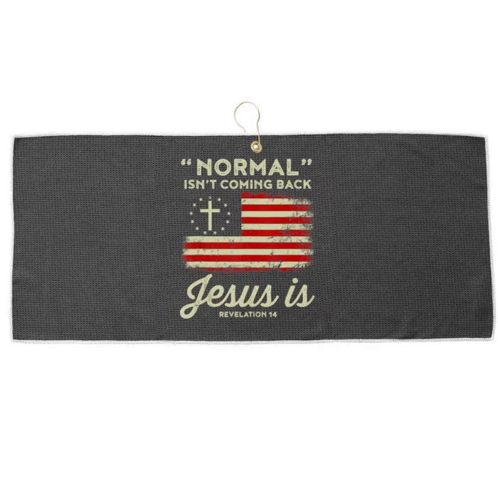 Normal Isnt Coming Back Jesus Is Christian Large Microfiber Waffle Golf Towel