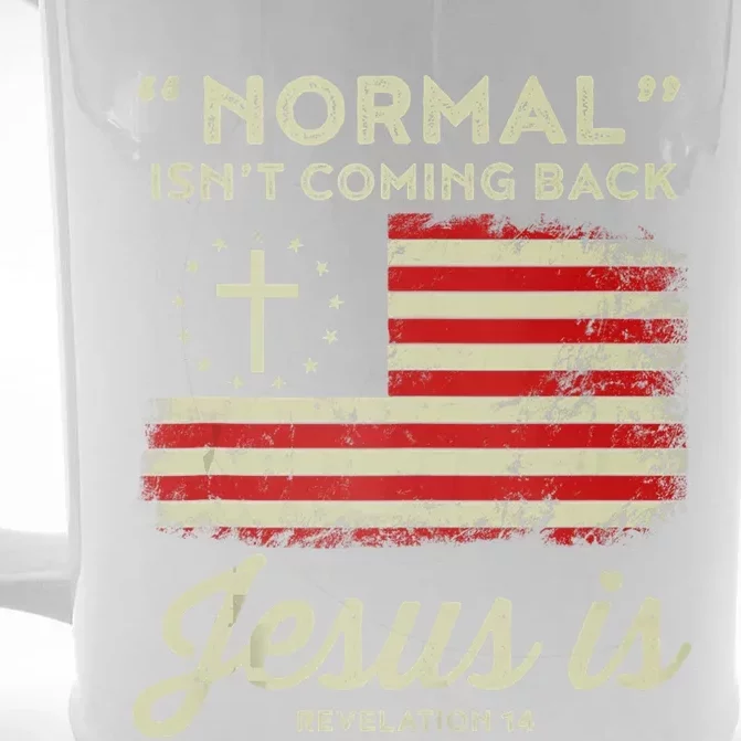 Normal Isnt Coming Back Jesus Is Christian Front & Back Beer Stein