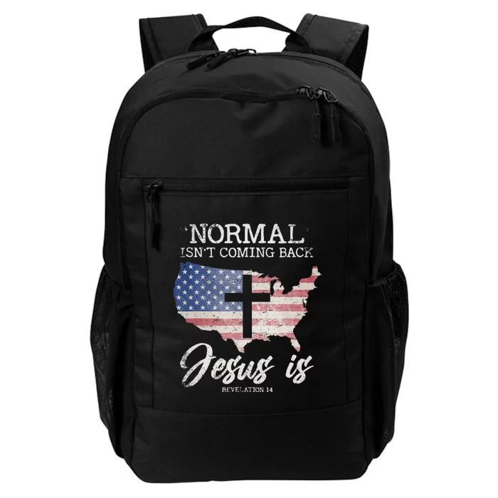 Normal Isn't Coming Back But Jesus Is Revelation 14 Daily Commute Backpack