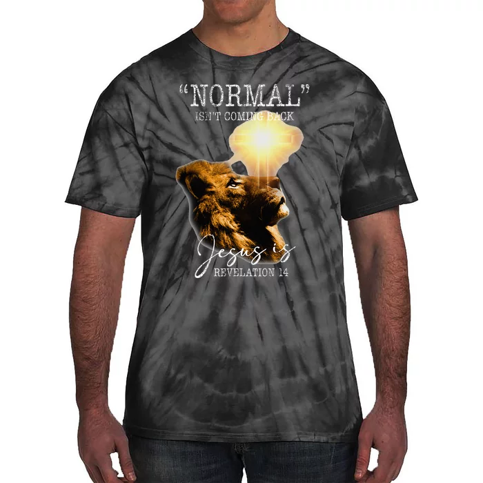 Normal Isnt Coming Back But Jesus Is Cross Christian Easter Tie-Dye T-Shirt