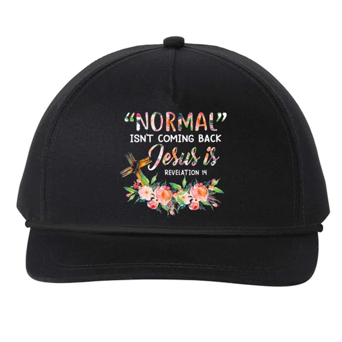 Normal Isn't Coming Back Jesus Is Revelation 14 Easter Day Snapback Five-Panel Rope Hat