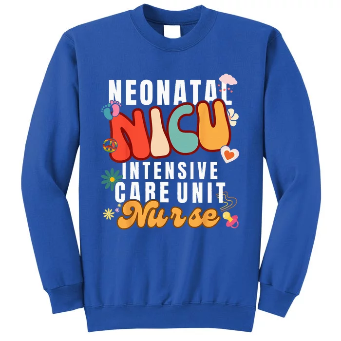 Neonatal Intensive Care Unit NICU Nurse For NICU Nurse Squad Tall Sweatshirt