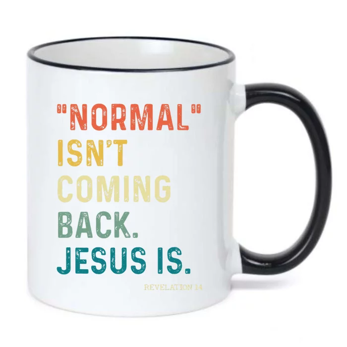 Normal Isn't Coming Back But Jesus Is Revelation 14 Costume Black Color Changing Mug