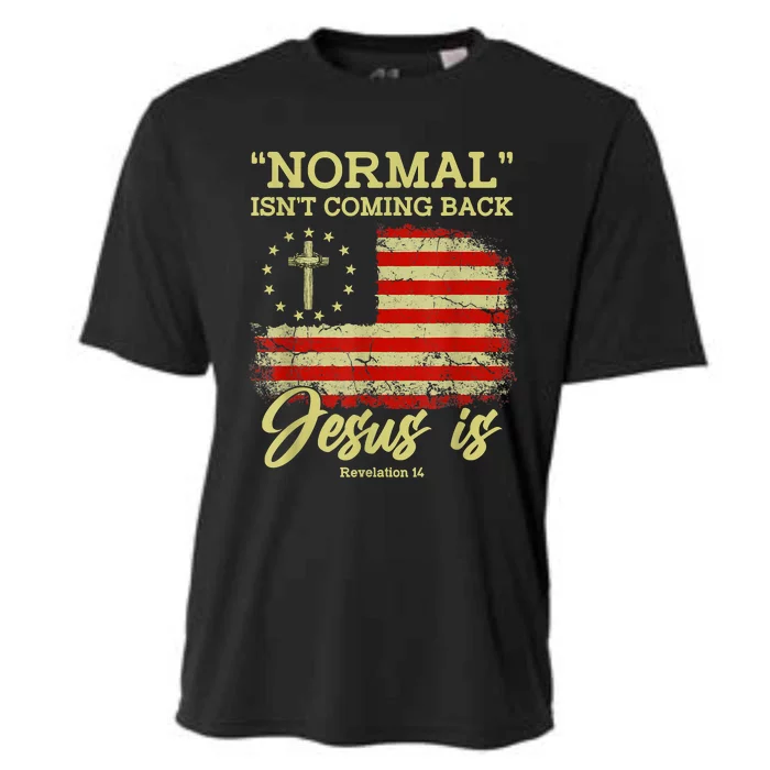 Normal Isn't Coming Back Jesus Is Revelation 14 Christian Cooling Performance Crew T-Shirt