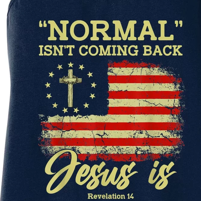 Normal Isn't Coming Back Jesus Is Revelation 14 Christian Women's Racerback Tank