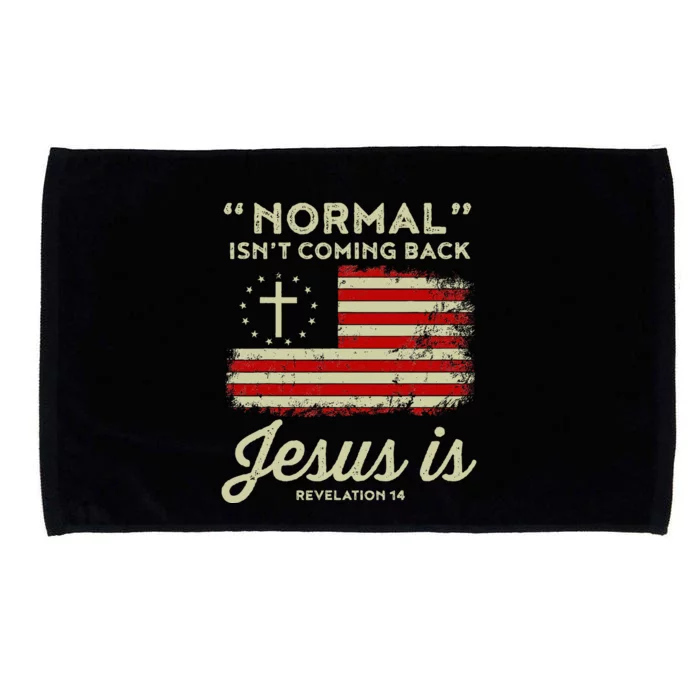 Normal Isnt Coming Back Jesus Is Christian Microfiber Hand Towel