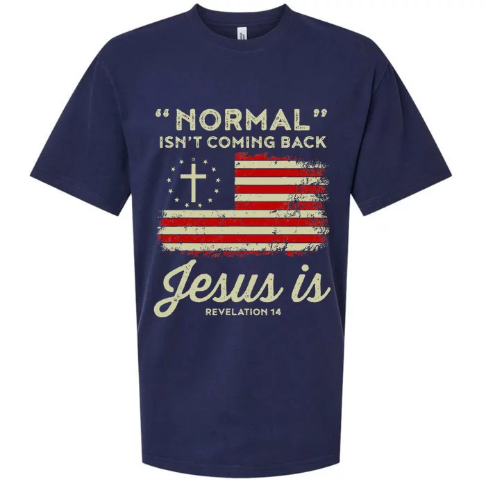 Normal Isnt Coming Back Jesus Is Christian Sueded Cloud Jersey T-Shirt