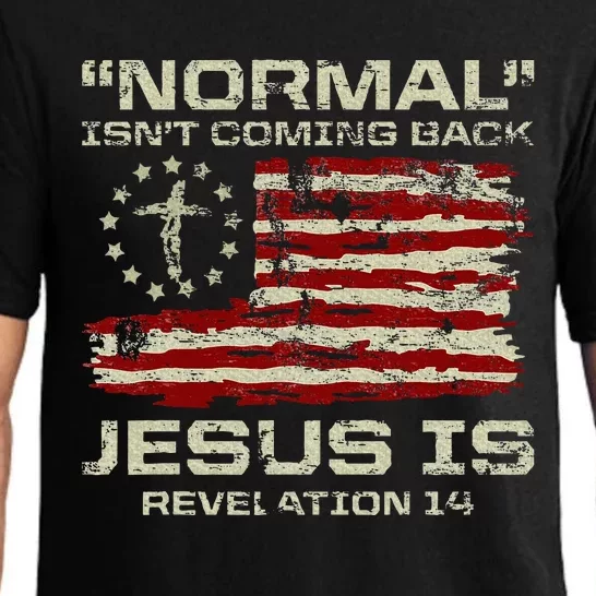 Normal IsnT Coming Back Jesus Is Christian American Flag Pajama Set