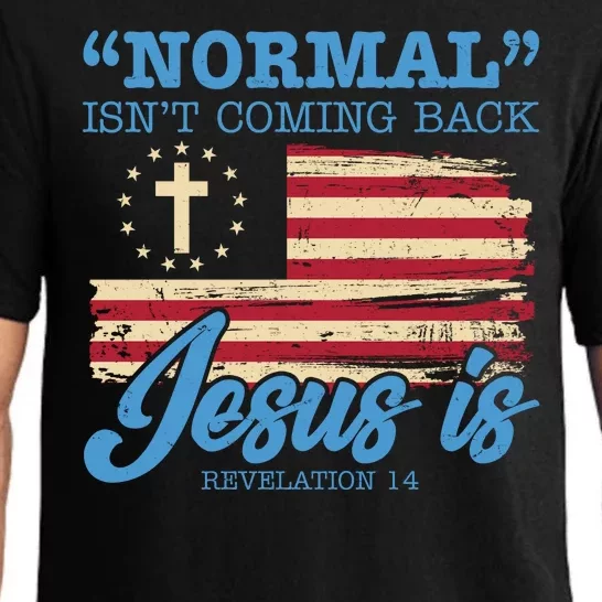 Normal Isn't Coming Back Jesus Is Distressed USA Flag Pajama Set