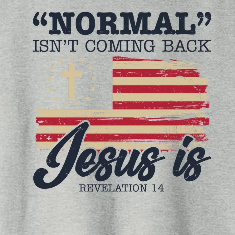 Normal Isn't Coming Back Jesus Is Distressed USA Flag Women's Crop Top Tee