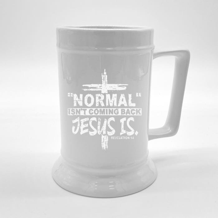 Normal Isnt Coming Back But Jesus Is Revelation 14 Costume Front & Back Beer Stein