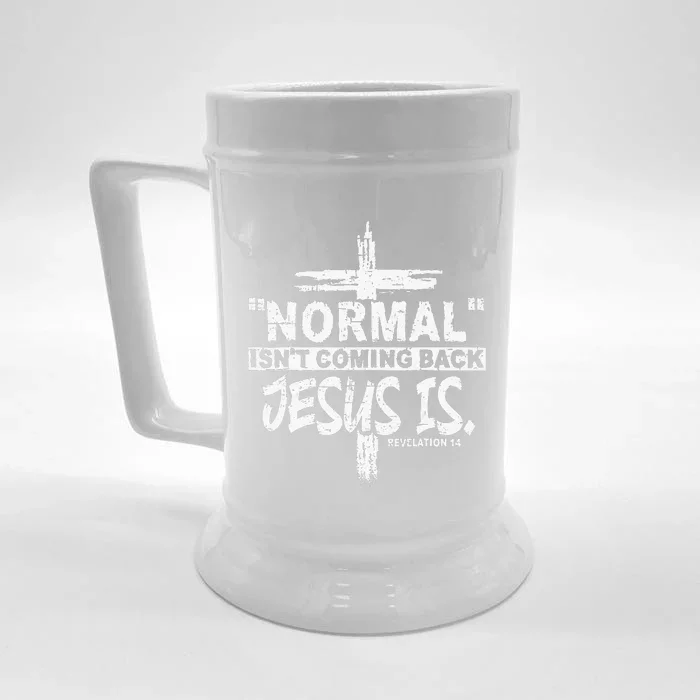 Normal Isnt Coming Back But Jesus Is Revelation 14 Costume Front & Back Beer Stein