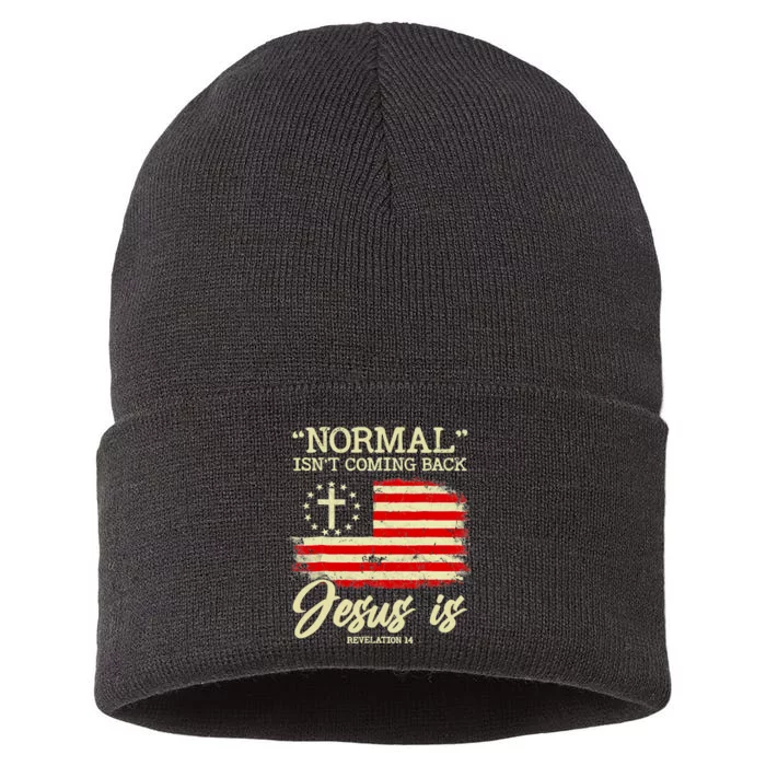 Normal Isn't Coming Back But Jesus Is Revelation 14 Costume Sustainable Knit Beanie