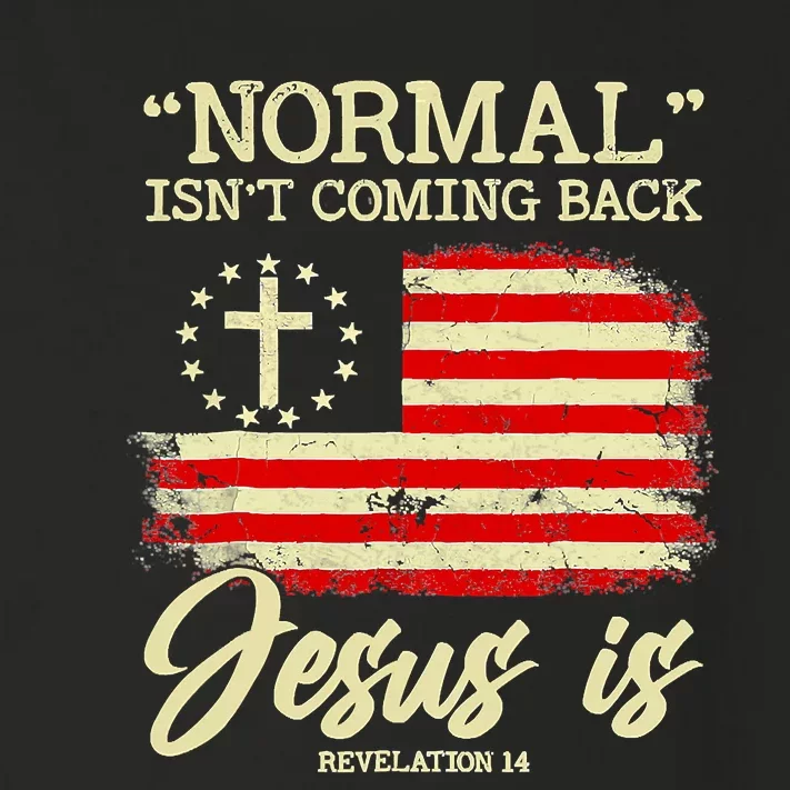 Normal Isn't Coming Back But Jesus Is Revelation 14 Costume Toddler Long Sleeve Shirt