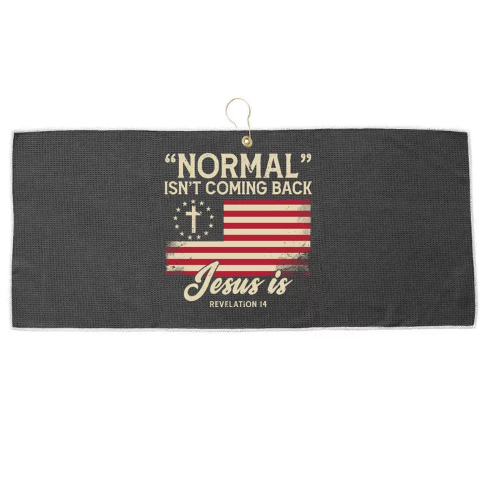 Normal Isnt Coming Back Jesus Is Christian Large Microfiber Waffle Golf Towel