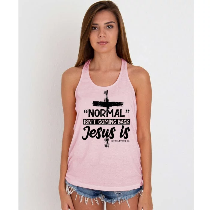 Normal Isn't Coming Back Jesus Is Women's Knotted Racerback Tank