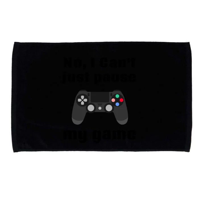 No I Cant Just Pause My Game Video Game Controller Gift Microfiber Hand Towel