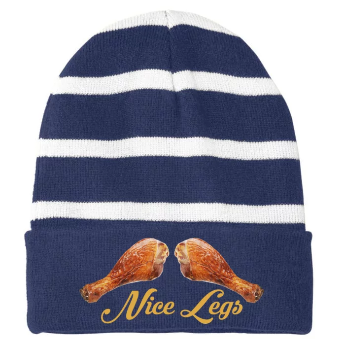 Nice Legs Funny Thanksgiving Turkey Striped Beanie with Solid Band