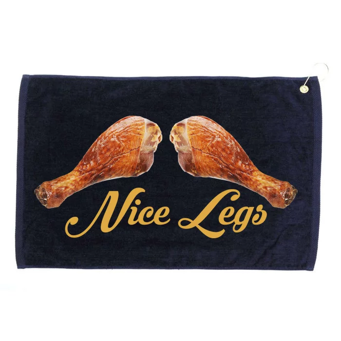 Nice Legs Funny Thanksgiving Turkey Grommeted Golf Towel