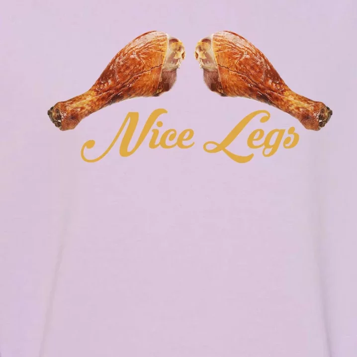 Nice Legs Funny Thanksgiving Turkey Garment-Dyed Sweatshirt