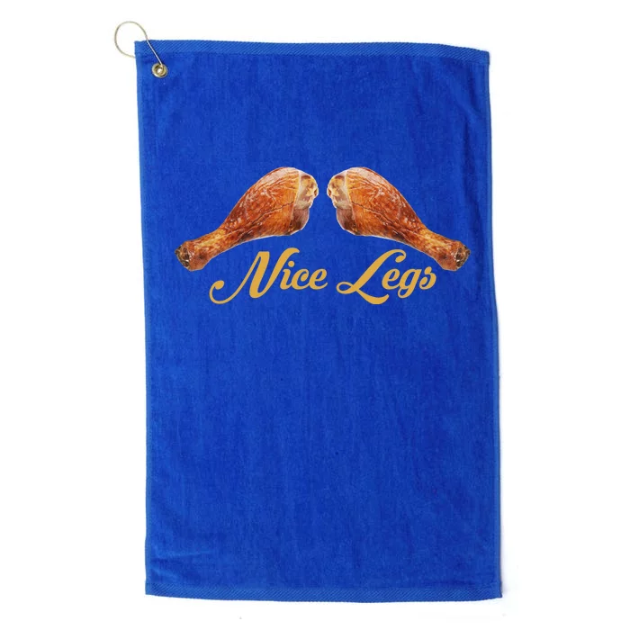 Nice Legs Funny Thanksgiving Turkey Platinum Collection Golf Towel