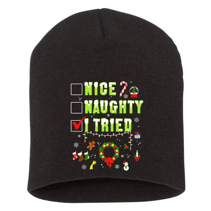 Nice Naughty I Tried Funny Christmas Checklist Short Acrylic Beanie