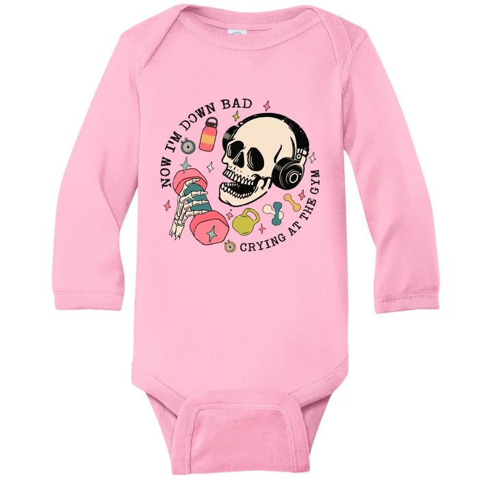 Now Im Down Bad Funny Skeleton Workout Gymer Baby Long Sleeve Bodysuit