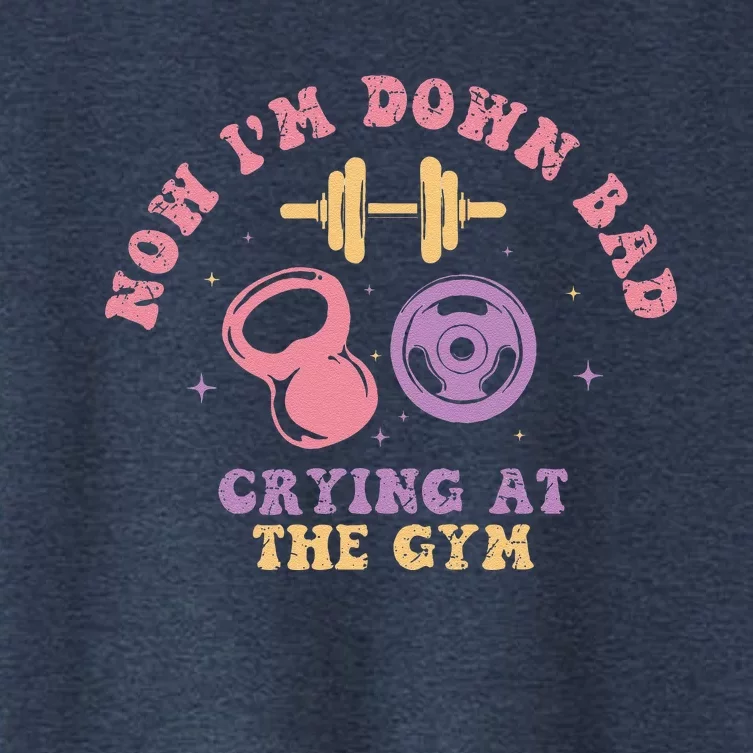 Now IM Down Bad Crying At The Gym Women's Crop Top Tee