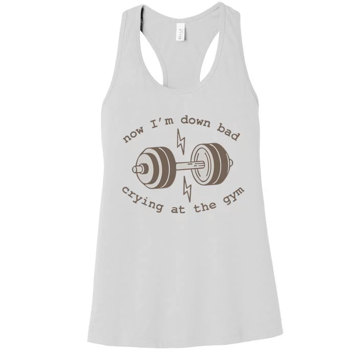 Now Im Down Bad Crying At The Gym Ttpd Women's Racerback Tank