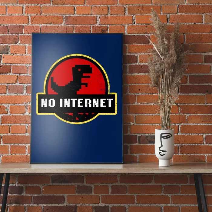 No Internet Dinosaur Park Logo Parody Distressed Poster