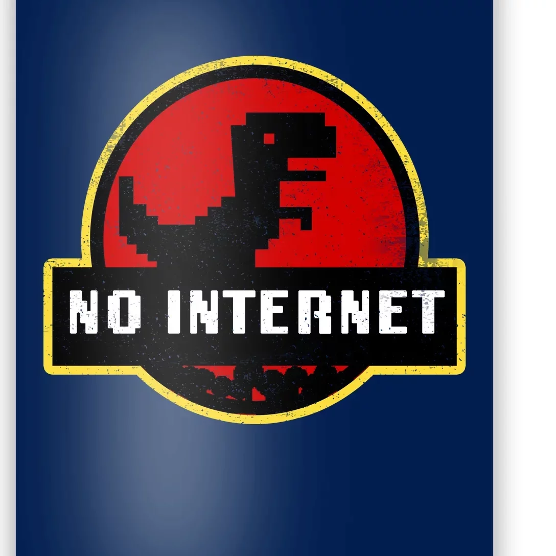 No Internet Dinosaur Park Logo Parody Distressed Poster