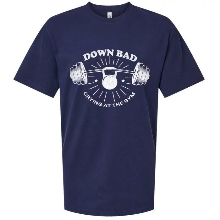 Now Im Down Bad Crying At The Gym Funny Sueded Cloud Jersey T-Shirt