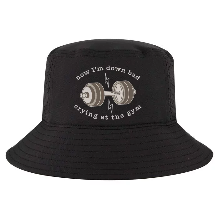 Now IM Down Bad Crying At The Gym Cool Comfort Performance Bucket Hat