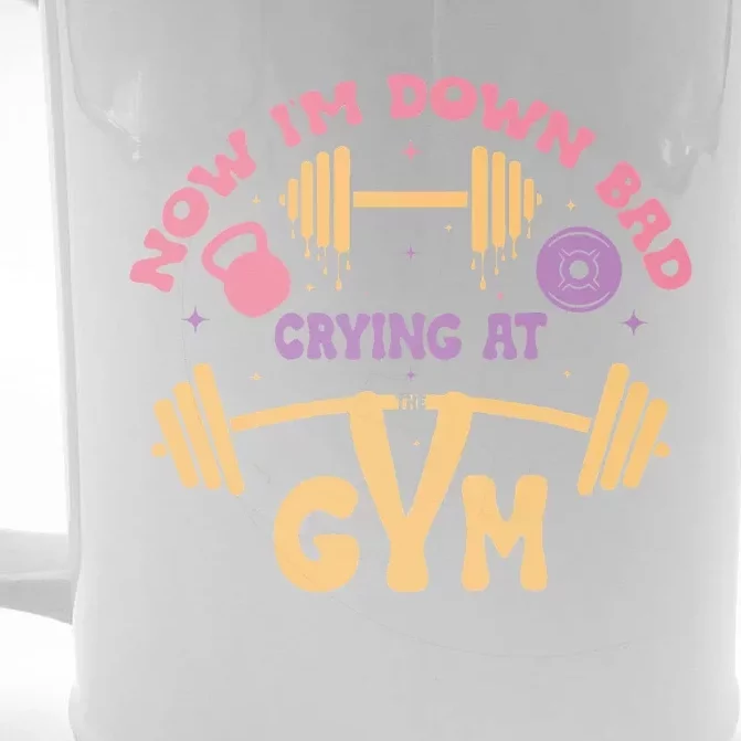 Now IM Down Bad Crying At The Gym Front & Back Beer Stein