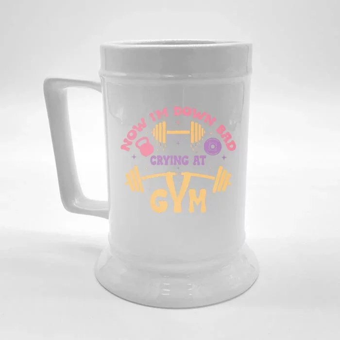 Now IM Down Bad Crying At The Gym Front & Back Beer Stein