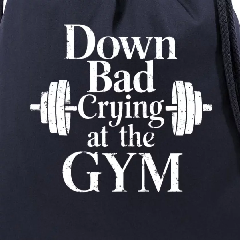 Now Im Down Bad Crying At The Gym Funny Drawstring Bag