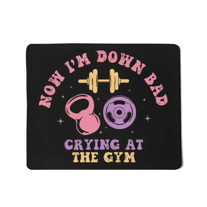 Now IM Down Bad Crying At The Gym Tank Top.Png Mousepad