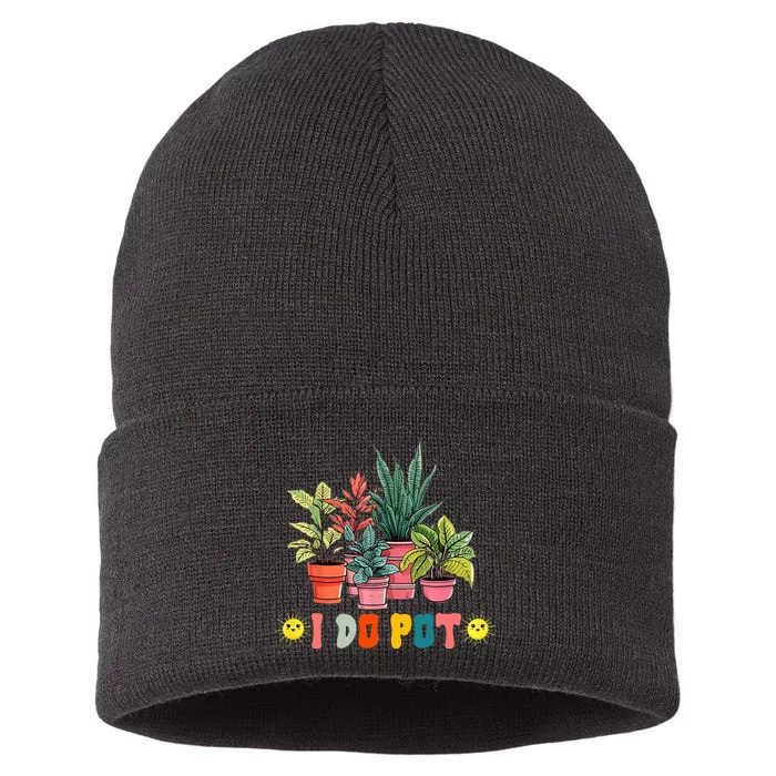 Nice I Do Pot Funny Gardening Floral Sustainable Knit Beanie