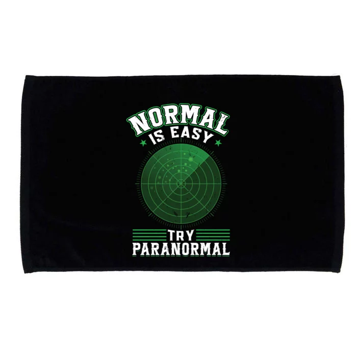 Normal Is Easy Try Paranormal Ghost Investigator Gift Microfiber Hand Towel