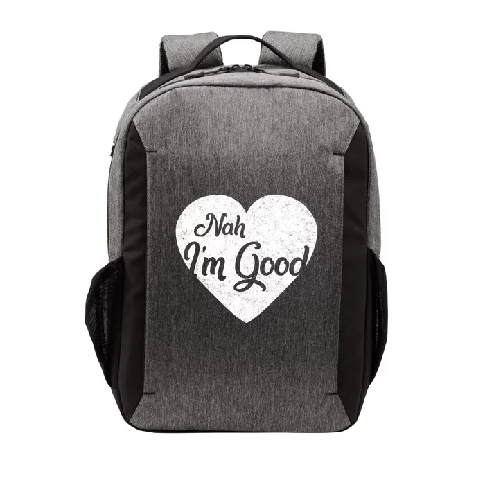 Nah I'm Good Funny Anti Valentine's Day Single Awareness Day Gift Vector Backpack