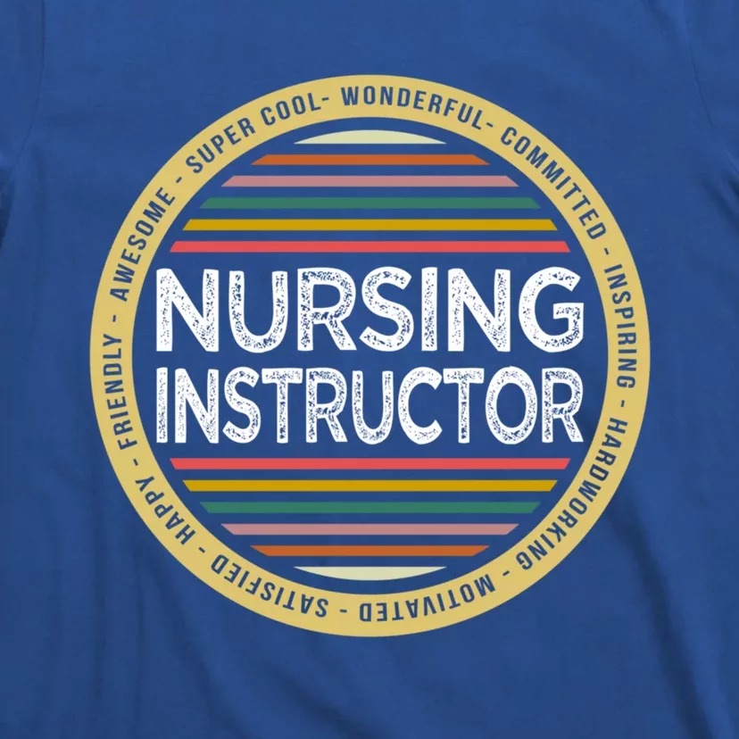 Nursing Instructor Gift Funny Profession Birthday Gift T-Shirt